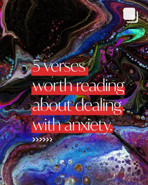 5 verses worth reading about dealing with anxiety. (1) “For I know the plans I have for you,” declares the Lord...