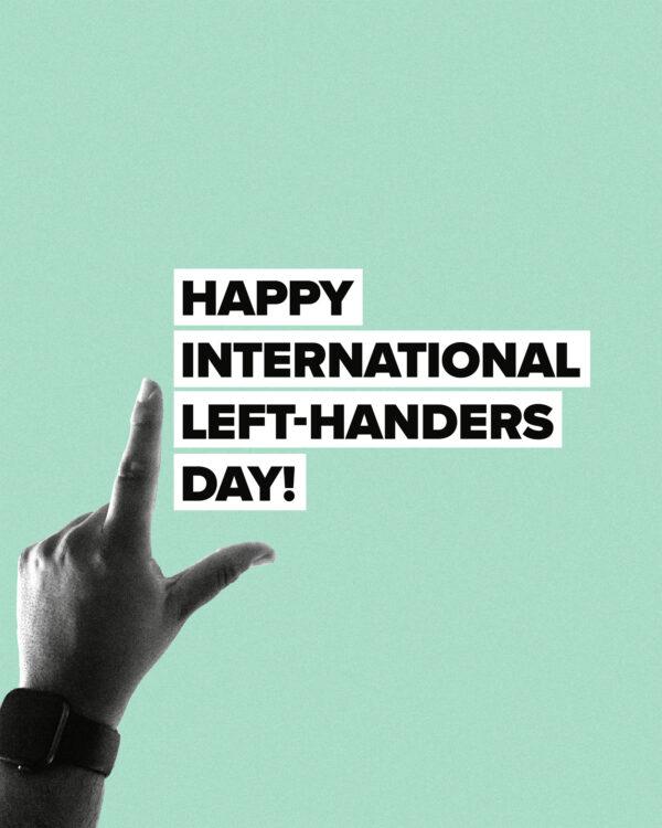 Happy International Left-Handers Day!