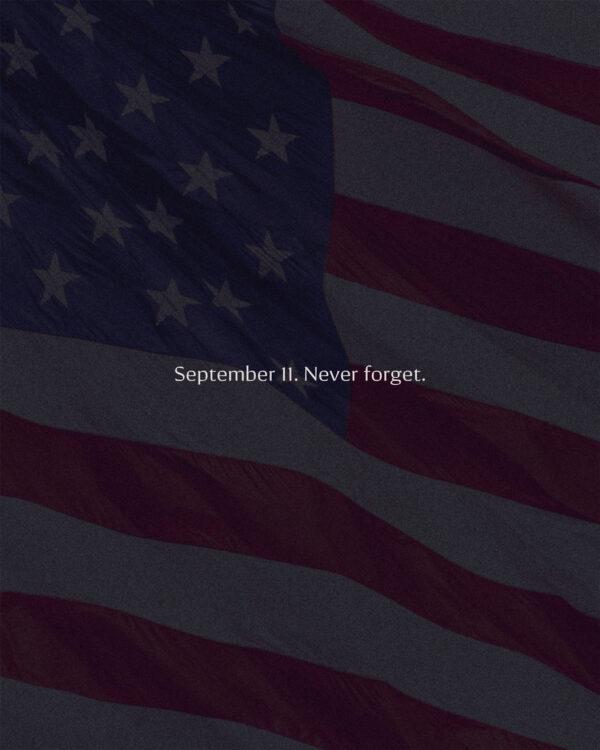 September 11. Never forget.