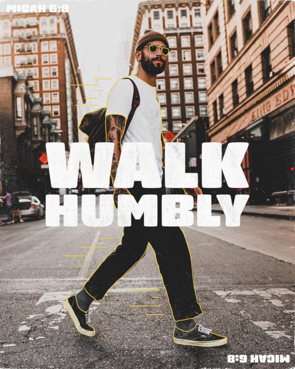 Walk Humbly