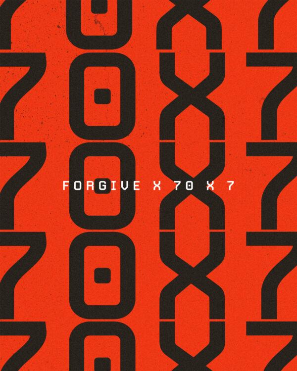 Forgive x 70 x 7