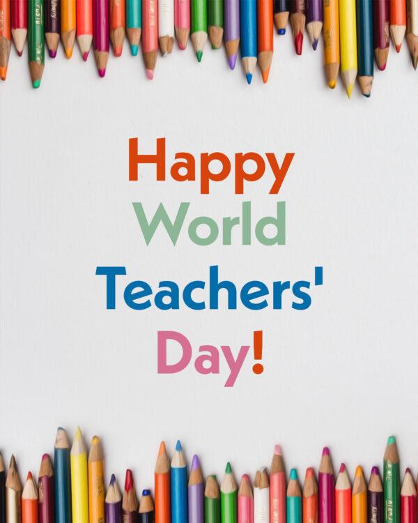 Happy World Teachers’ Day!