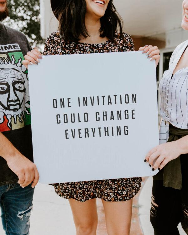 One invitation could change everything