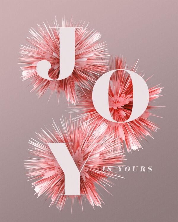 Joy is yours