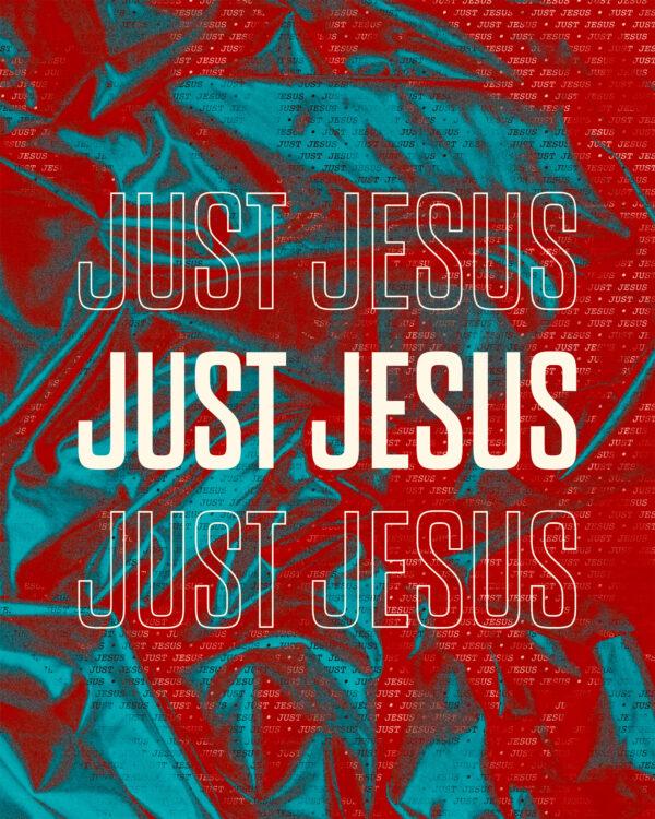 Just Jesus