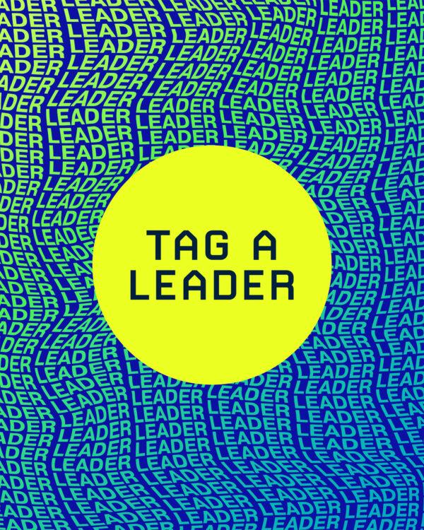 Tag a leader