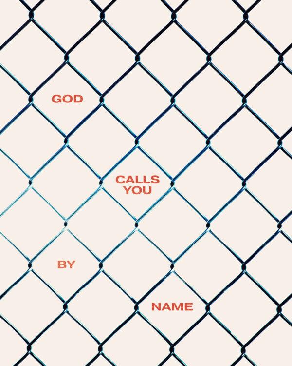 God calls you by name