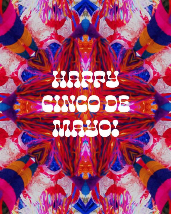 Happy Cinco de Mayo!