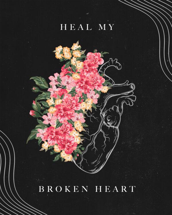 Heal my broken heart