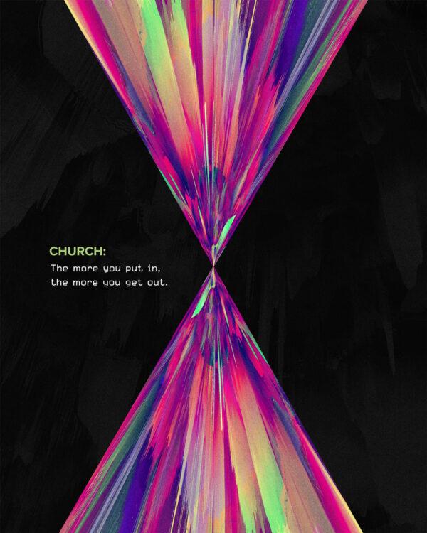 Church: The more you put in, the more you get out.