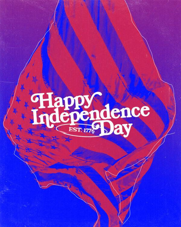 Happy Independence Day (Est. 1776)