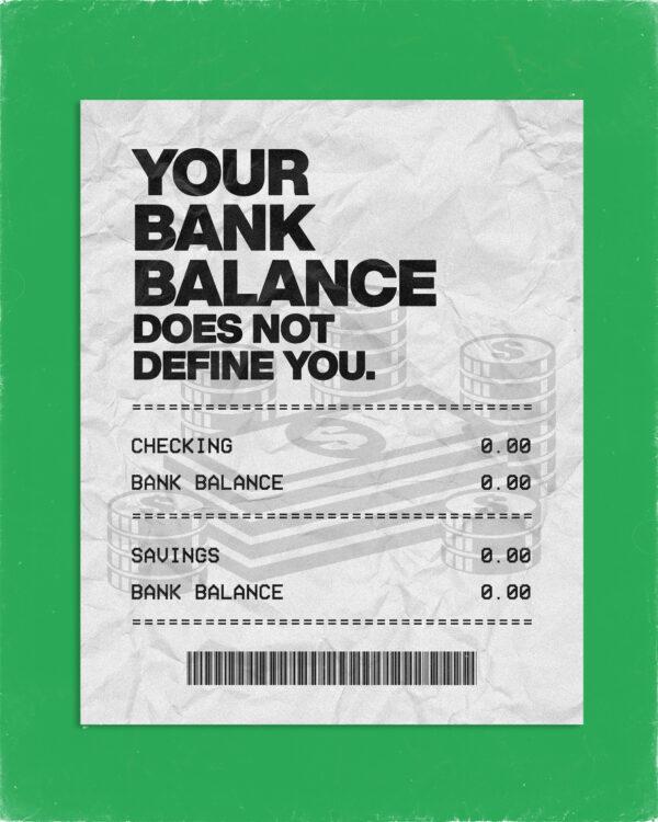 Your bank balance does not define you