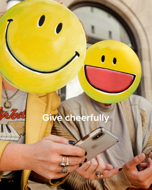 Give cheerfully