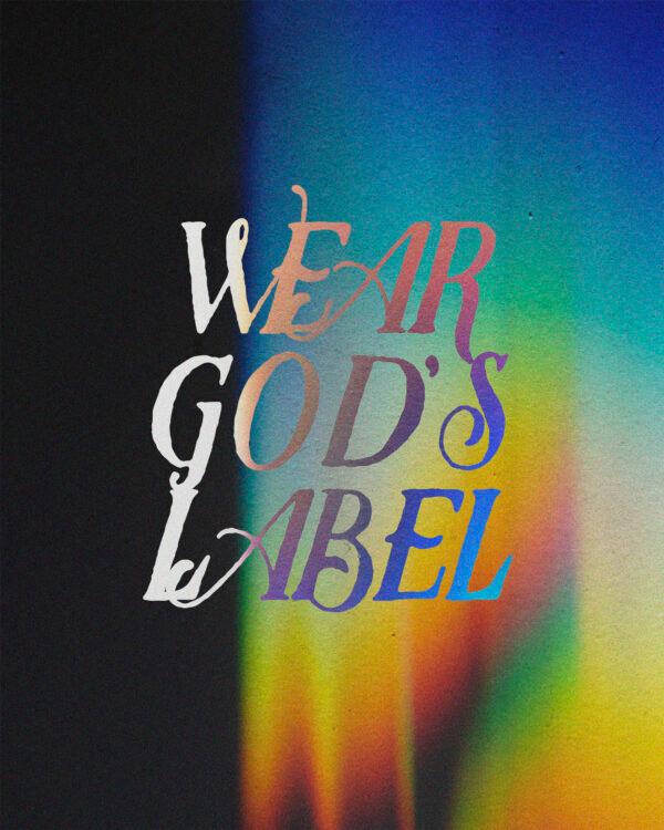 Wear God’s label