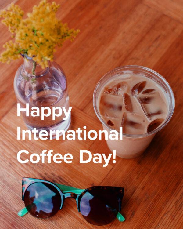 Happy International Coffee Day!