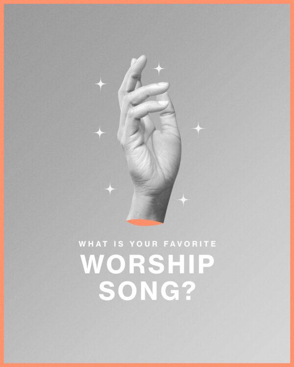 What is your favorite worship song?