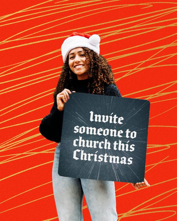 Invite someone to church this Christmas.