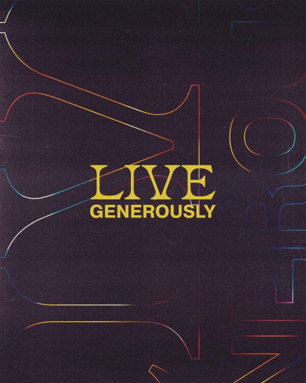 Live generously