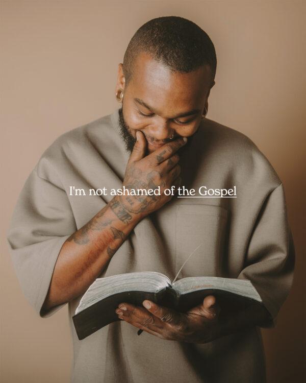 I’m not ashamed of the Gospel