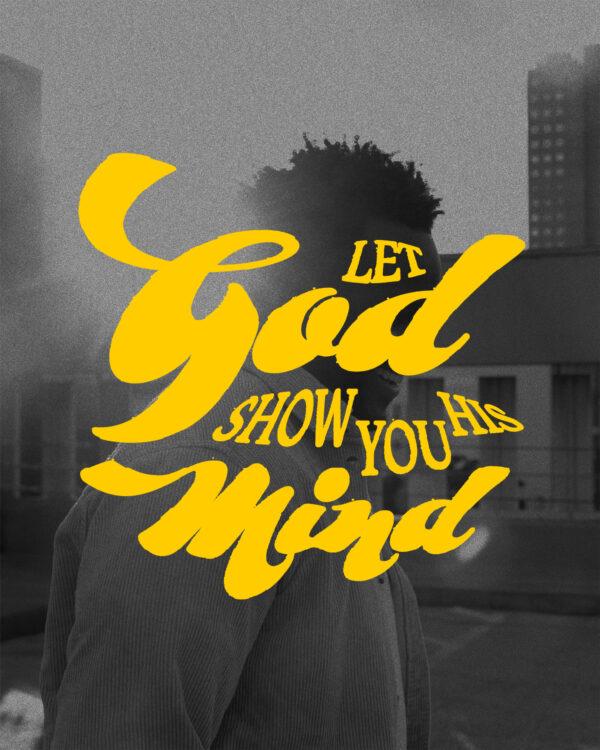 Let God show you His mind