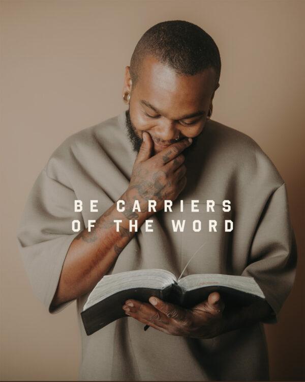 Be carriers of the Word