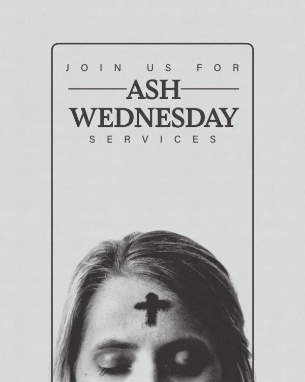 Join us for Ash Wednesday services