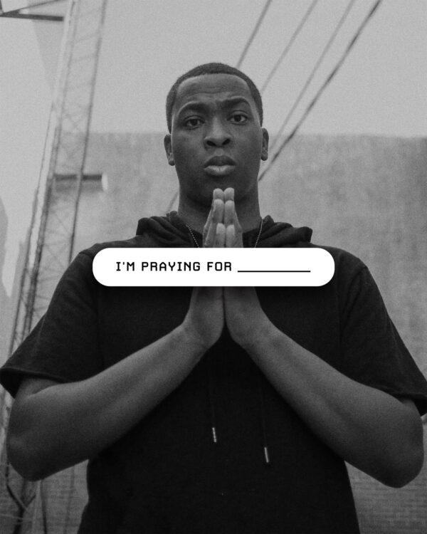 I’m praying for ________