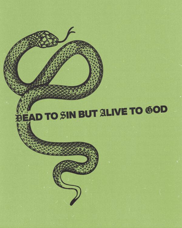 Dead to sin but alive to God