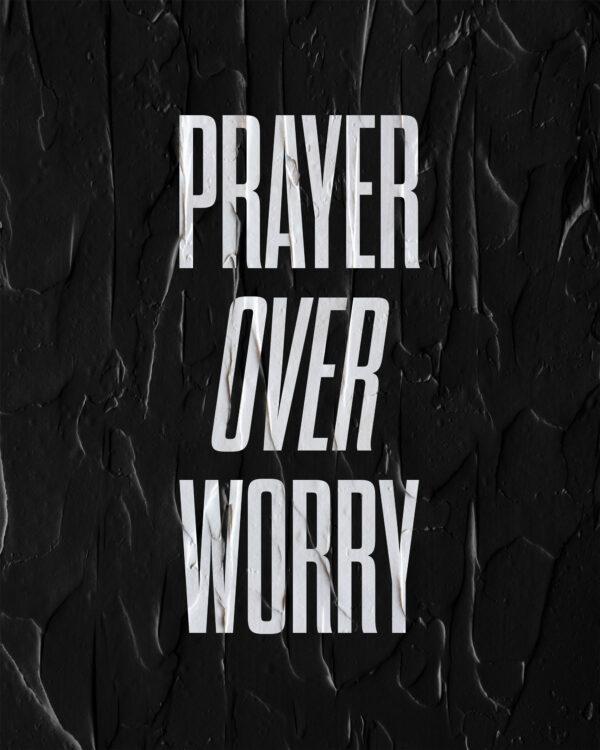 Prayer over worry