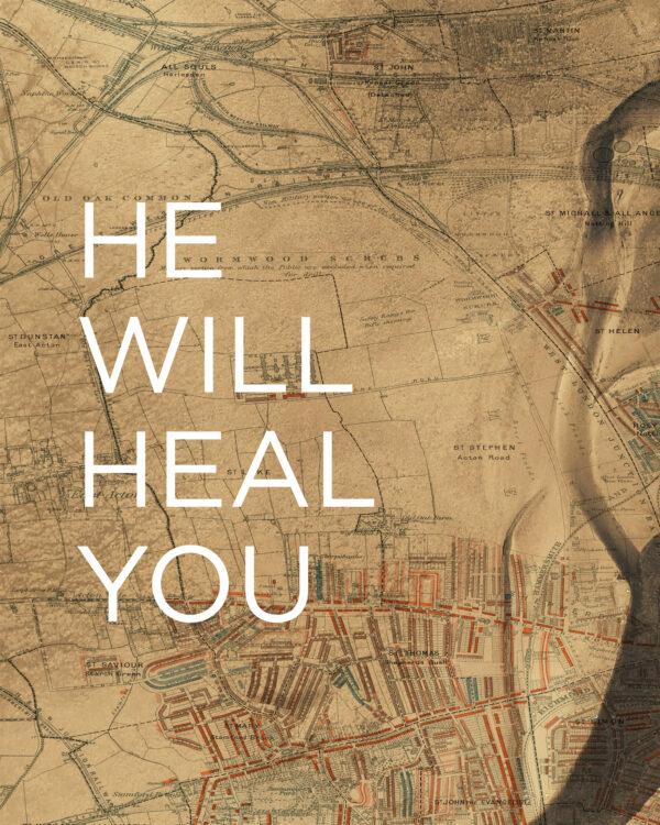 He will heal you