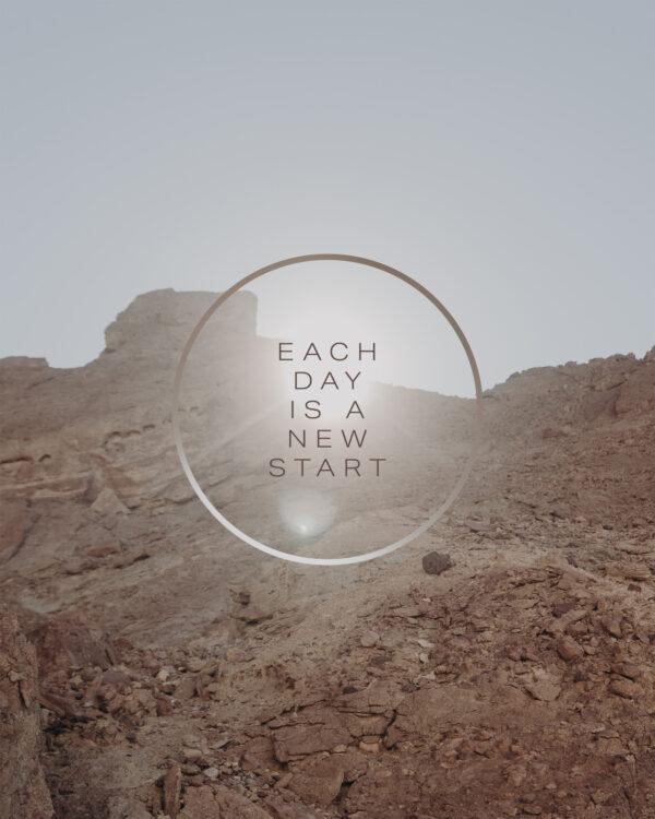 Each day is a new start