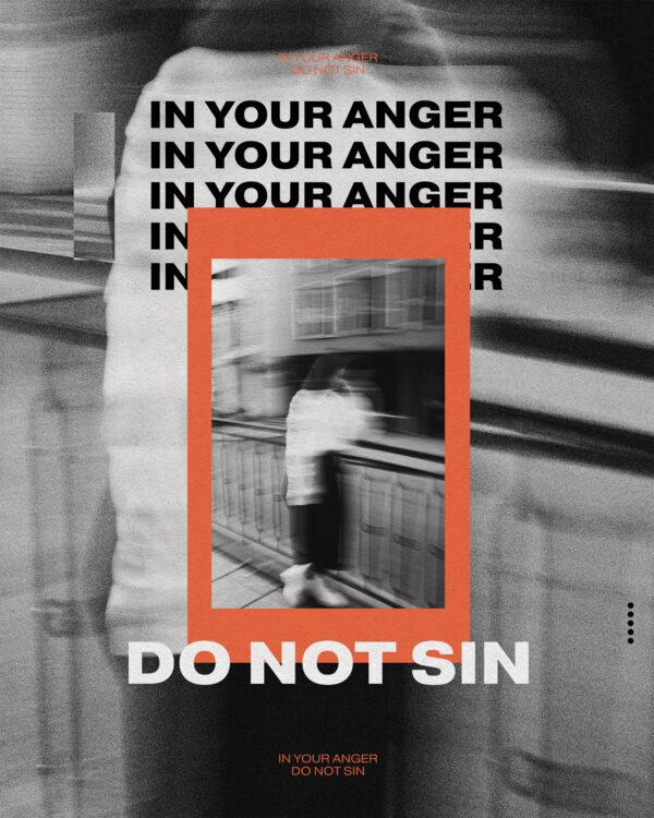 In your anger do not sin