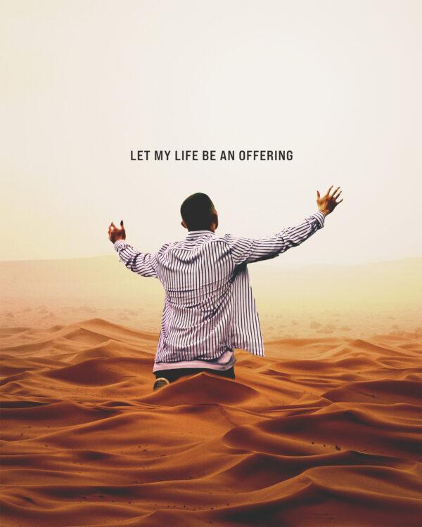 Let my life be an offering