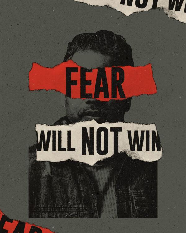 Fear will not win