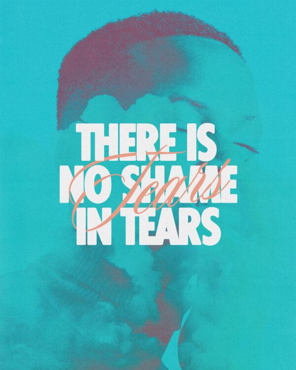 There is no shame in tears