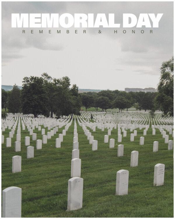 Memorial Day. Remember and honor.