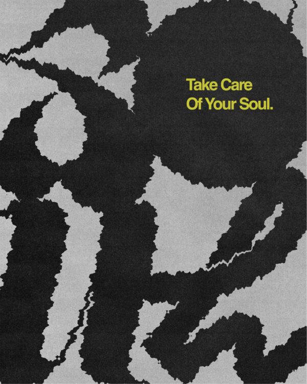 Take care of your soul