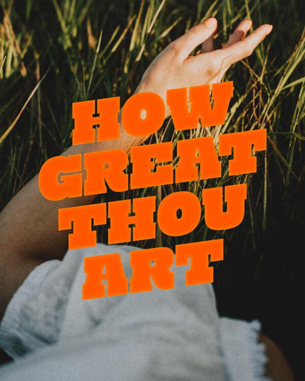 How great Thou art.