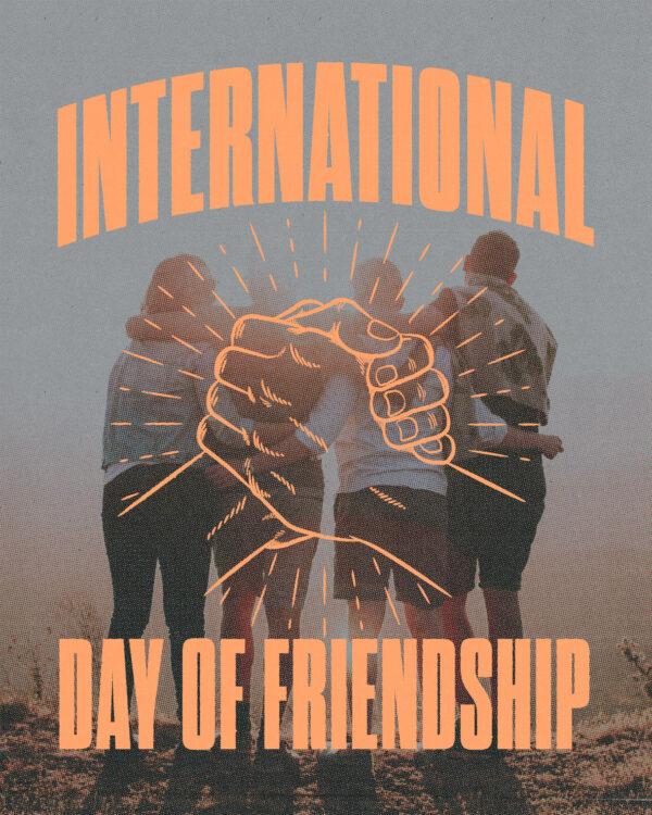 International Day of Friendship.