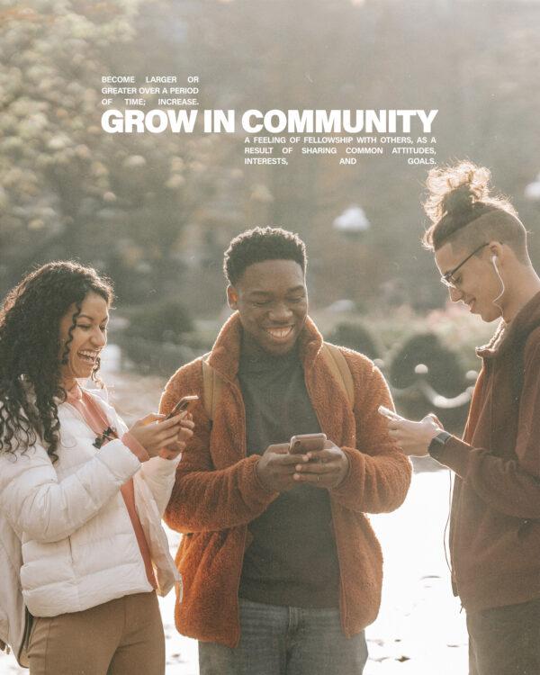 Grow in community