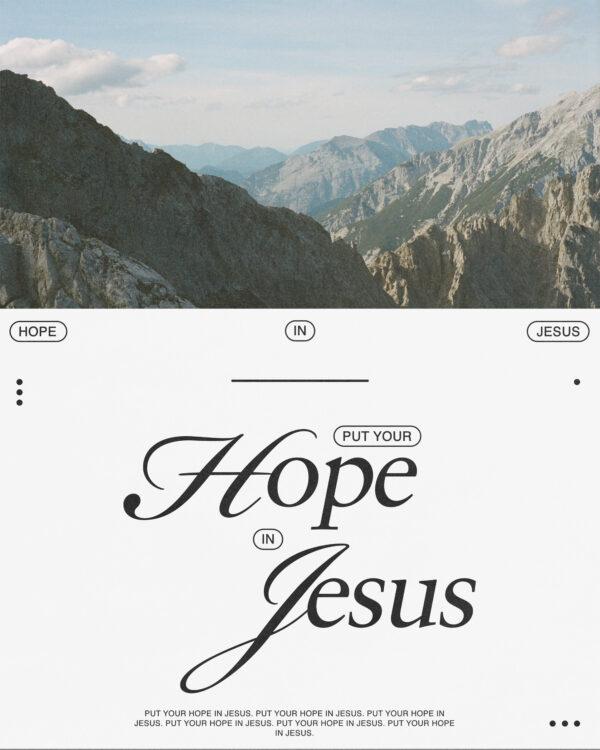 Put your hope in Jesus