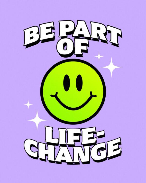 Be part of life-change.