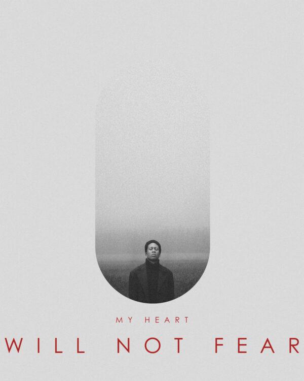 My heart will not fear