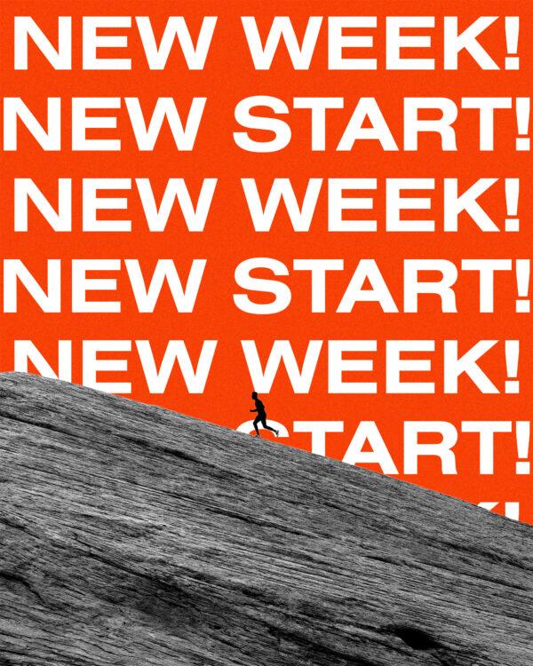 New week! New start!