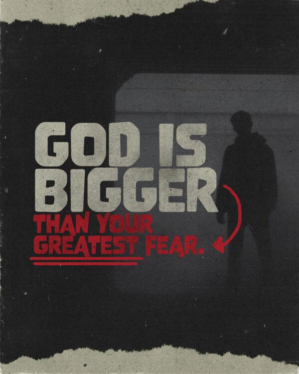 Show your fears the God you serve.