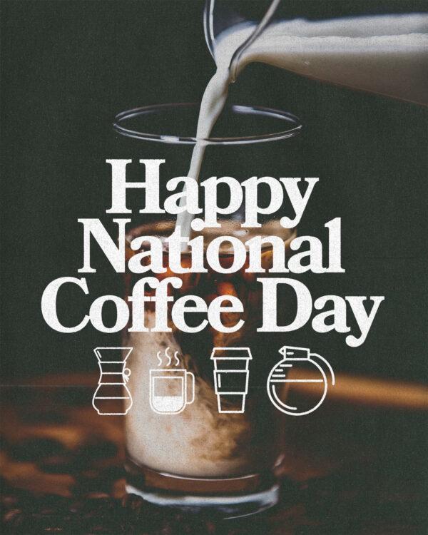 Happy National Coffee Day