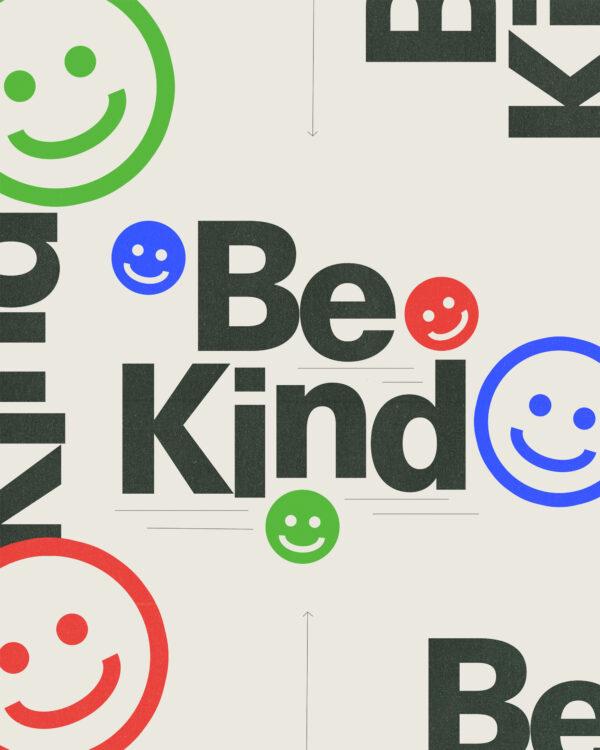 Be kind