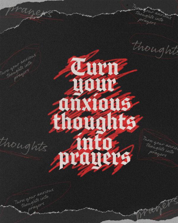 Turn your anxious thoughts into prayers