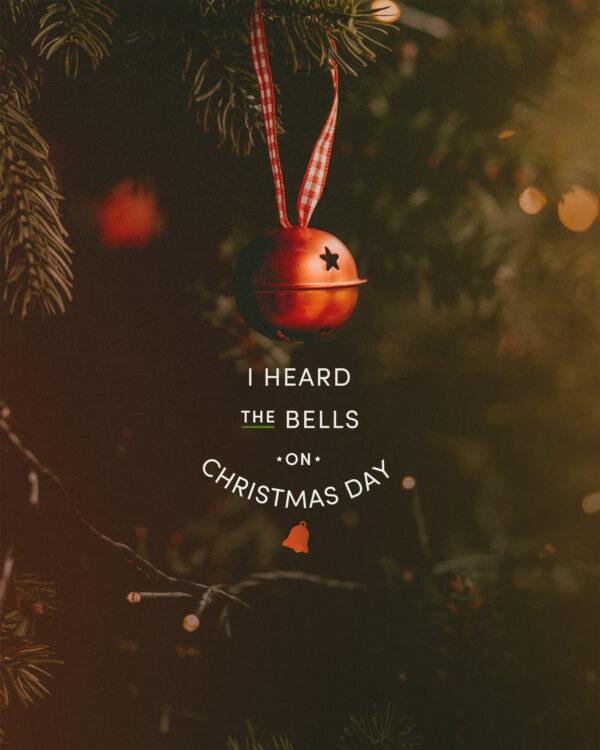 I heard the bells on Christmas Day