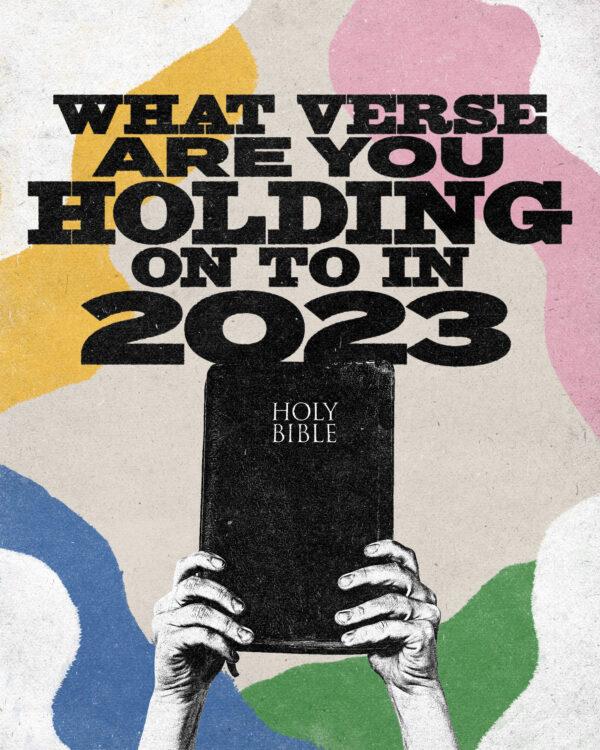 What verse are you holding on to in 2023?